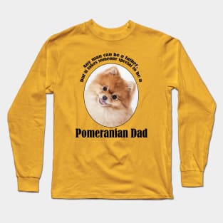 Pomeranian Dad Long Sleeve T-Shirt